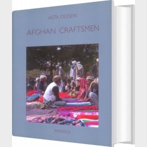 Afghan Craftsmen - Asta Olesen - English Book