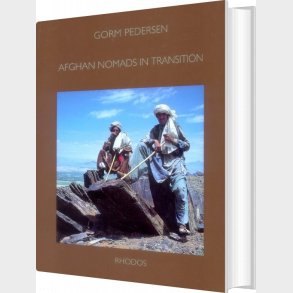 Afghan Nomads In Transition - Gorm Pedersen - English Book