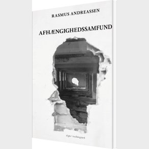 Afhngighedssamfund - Rasmus Andreassen - Bog