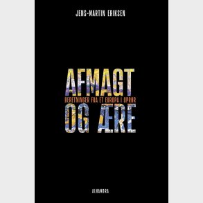 Afmagt Og re - Jens Martin Eriksen - Bog