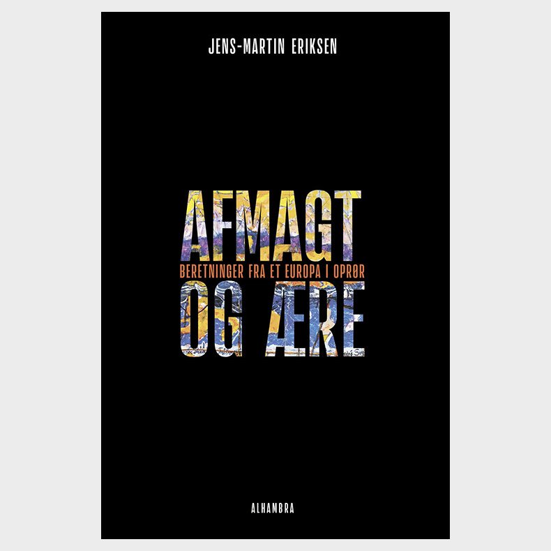 Afmagt Og re - Jens Martin Eriksen - Bog