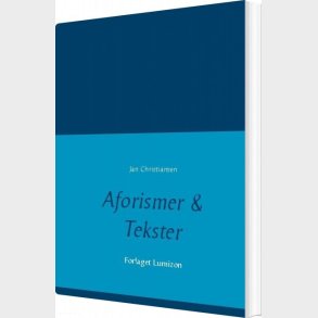 Aforismer & Tekster - Jan Christiansen - Bog
