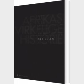 Afrikas Virkelige Historie - Ola Juln - Bog