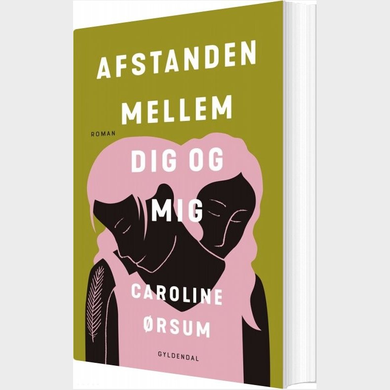 Afstanden Mellem Dig Og Mig - Caroline rsum - Bog