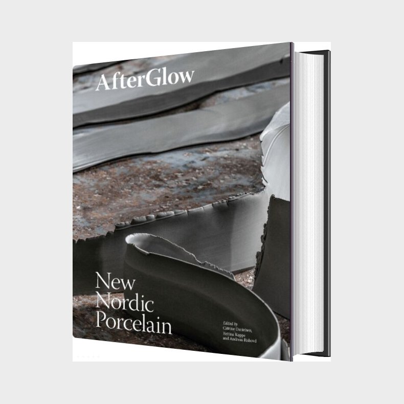 Afterglow: New Nordic Porcelain - Catrine Danielsen - English Book