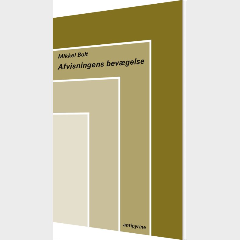 Afvisningens Bevgelse - Mikkel Bolt - Bog