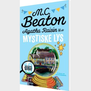 Agatha Raisin Og De Mystiske Lys - M.c. Beaton - Bog