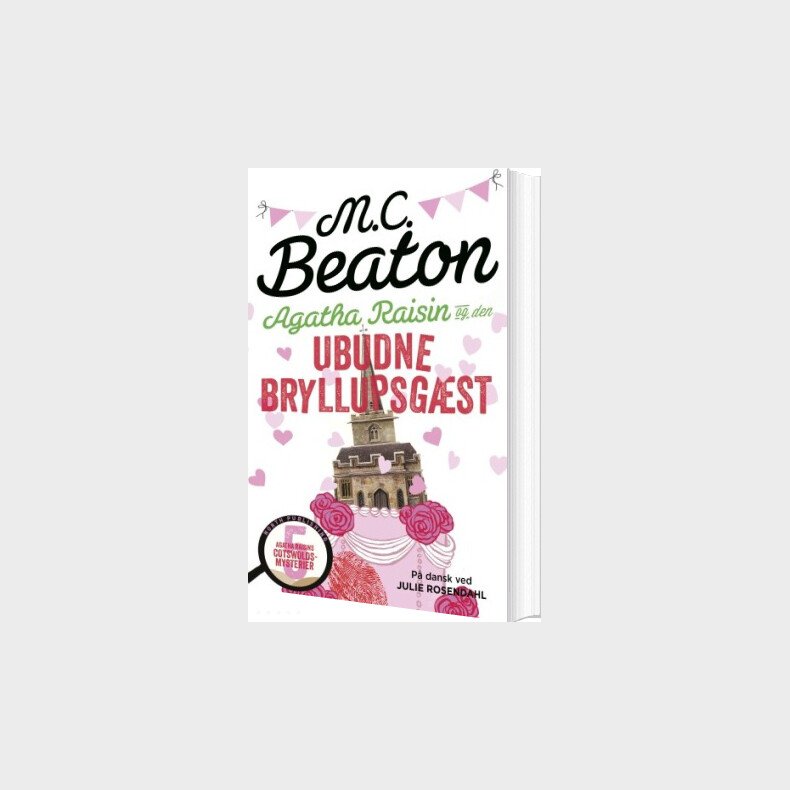 Agatha Raisin Og Den Ubudne Bryllupsgst - M.c. Beaton - Bog