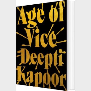 Age Of Vice - Deepti Kapoor - English Book