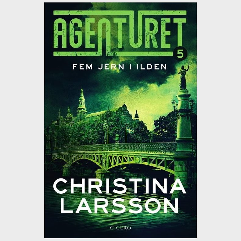 Agenturet 5 - Fem Jern I Ilden - Christina Larsson - Bog