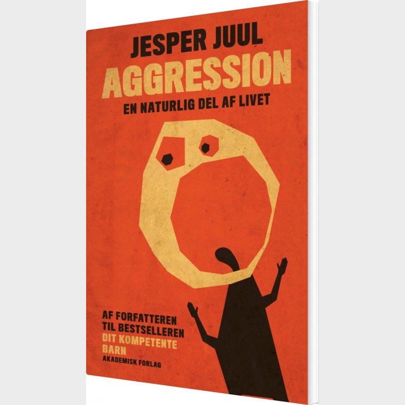 Aggression - En Naturlig Del Af Livet - Boet Efter Jesper Juul Aps - Bog
