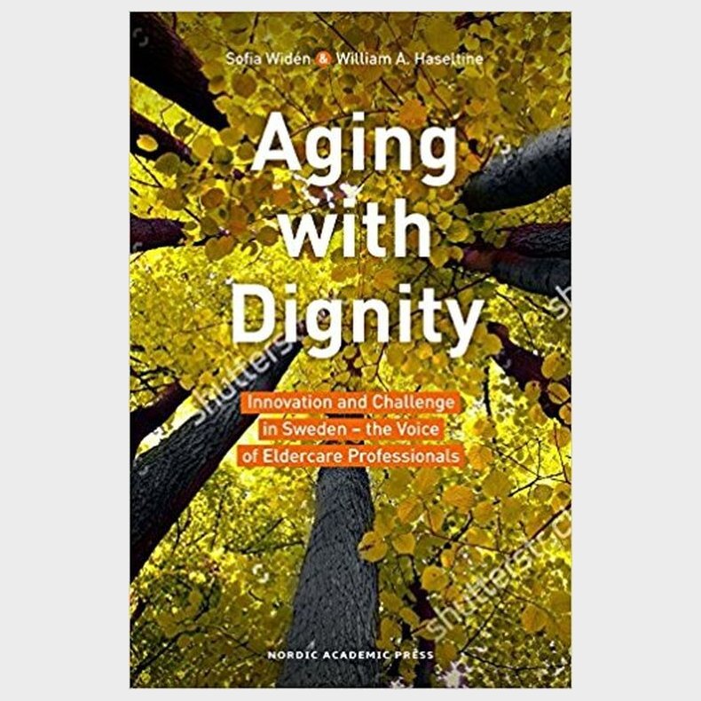 Aging With Dignity - Sofie Widn - English Book