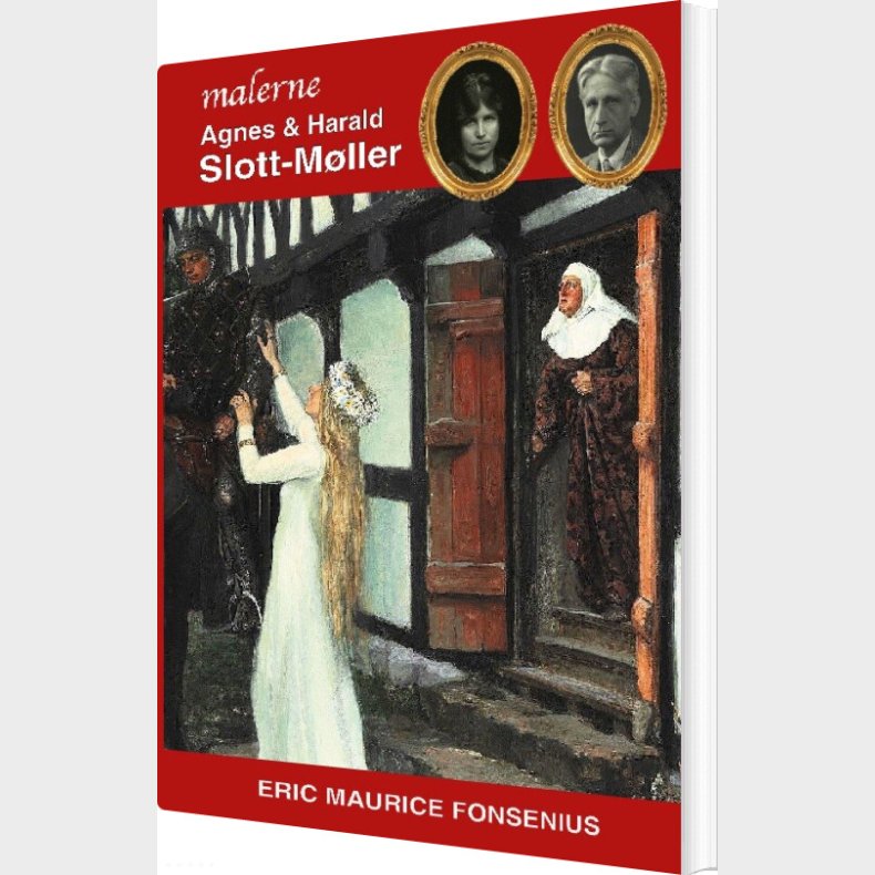 Agnes & Harald Slott-mller - Eric Maurice Fonsenius - Bog