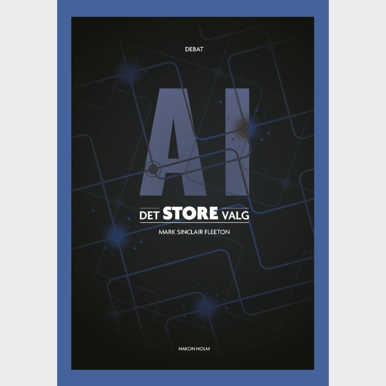 Ai - Det Store Valg - Mark Sinclair Fleeton - Bog