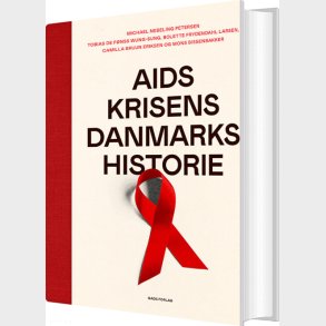 Aids-krisens Danmarkshistorie - Michael Nebeling Petersen - Bog