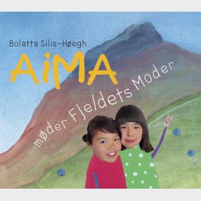 Aima Mder Fjeldets Moder - Bolatta Silis-hegh - Bog