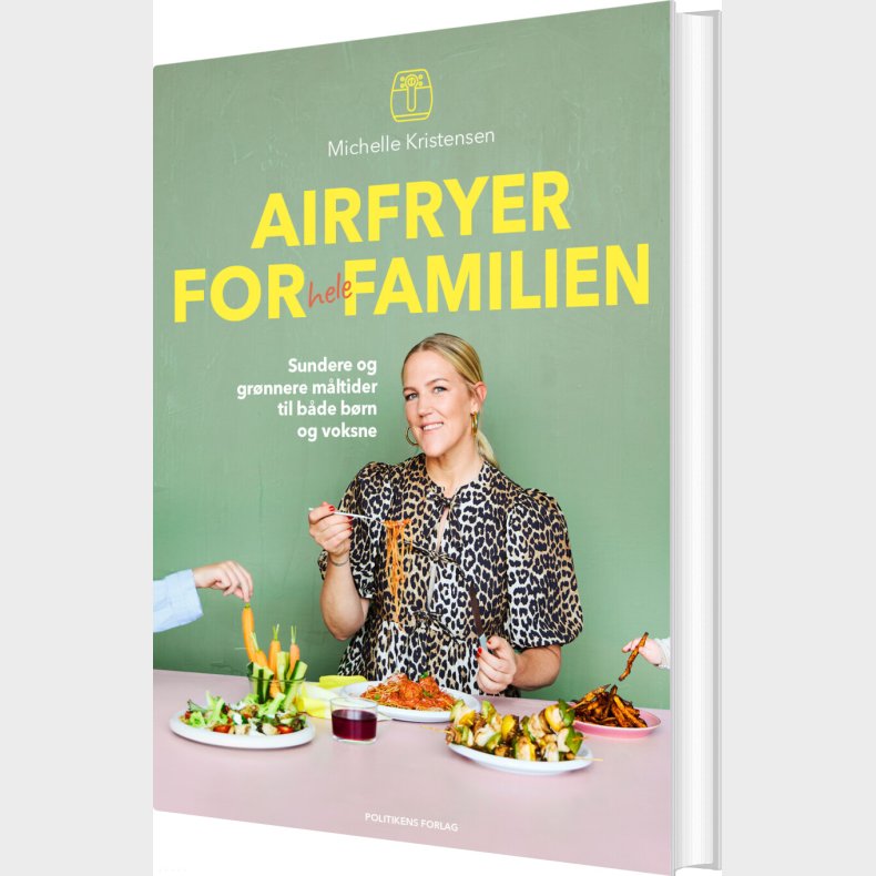 Airfryer For Hele Familien - Michelle Kristensen - Bog