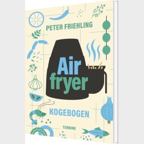 Airfryer-kogebogen - Peter Friehling - Bog