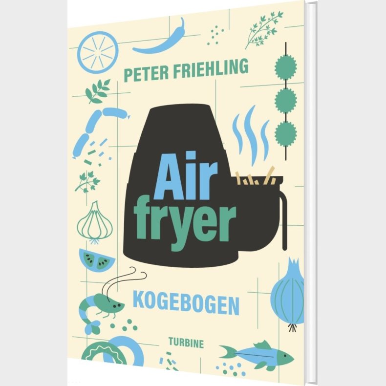 Airfryer-kogebogen - Peter Friehling - Bog