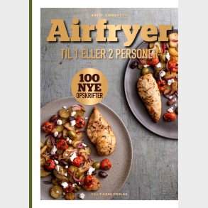 Airfryer Til 1 Eller 2 Personer - Britt Andersen - Bog