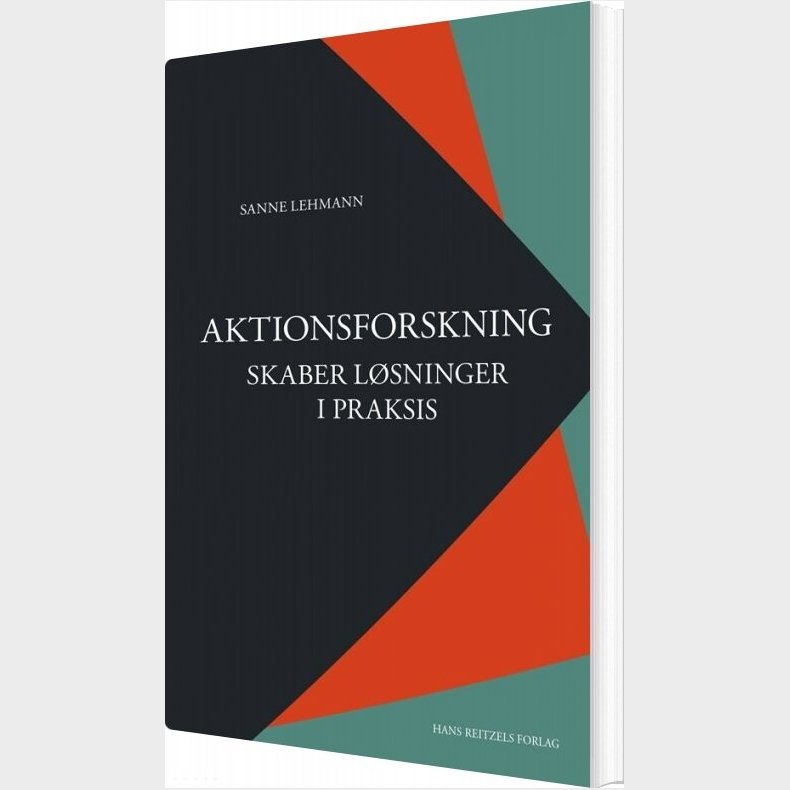 Aktionsforskning Skaber Lsninger I Praksis - Sanne Lehmann - Bog