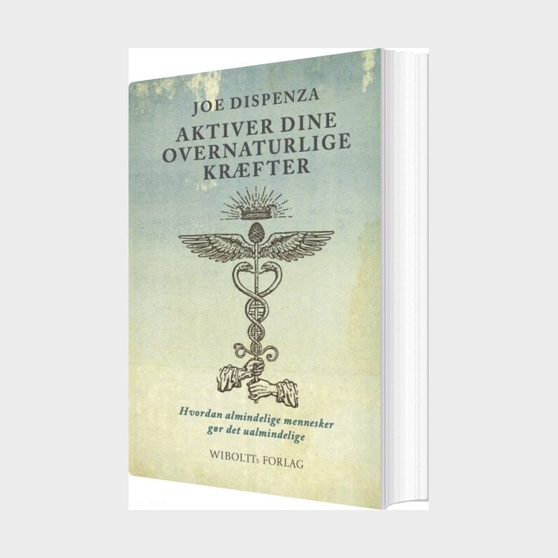 At Blive Overnaturlig - Joe Dispenza - Bog