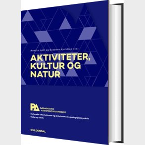 Aktiviteter, Kultur Og Natur. Pdagogisk Assistent - Alis Jensen - Bog