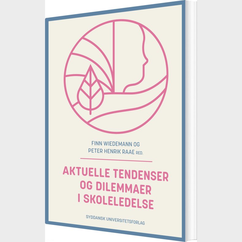 Aktuelle Tendenser Og Dilemmaer I Skoleledelse - Peter Henrik Raae - Bog