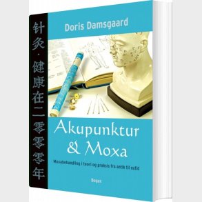 Akupunktur & Moxa - Doris Damsgaard - Bog