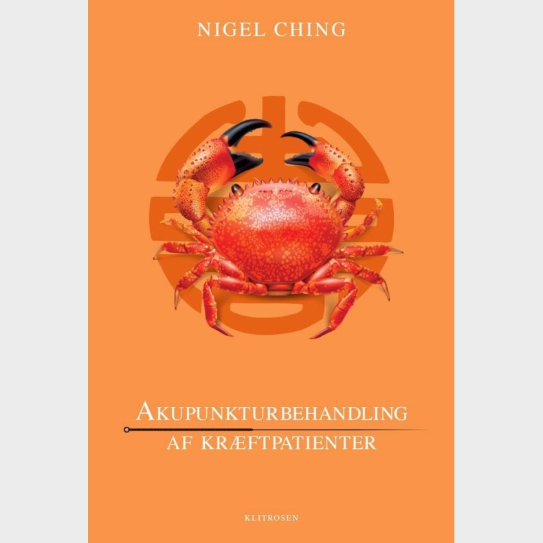 Akupunkturbehandling Af Krftpatienter - Nigel Ching - Bog
