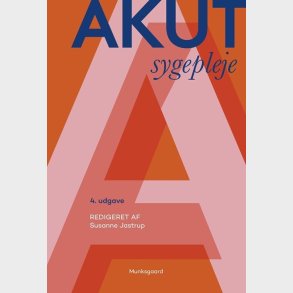 Akut Sygepleje - Annette Jakobsen - Bog