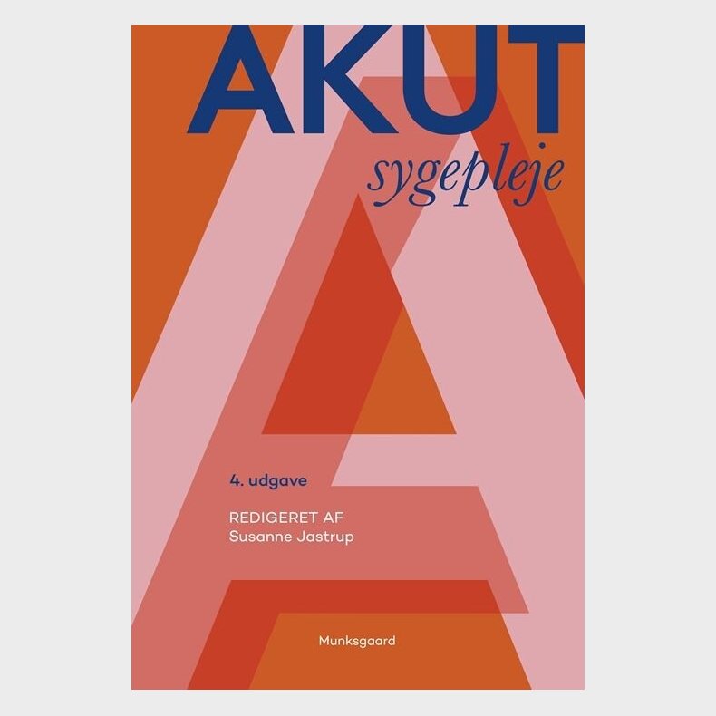 Akut Sygepleje - Annette Jakobsen - Bog