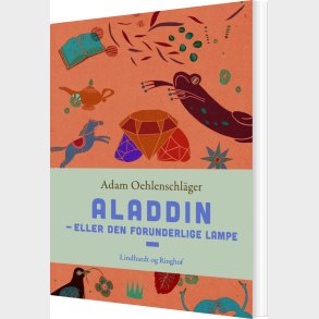 Aladdin - Eller Den Forunderlige Lampe - Adam Oehlenschlger - Bog