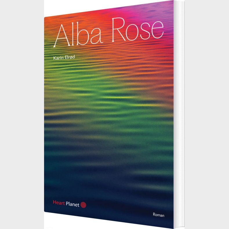 Alba Rose - Karin Elrd - Bog