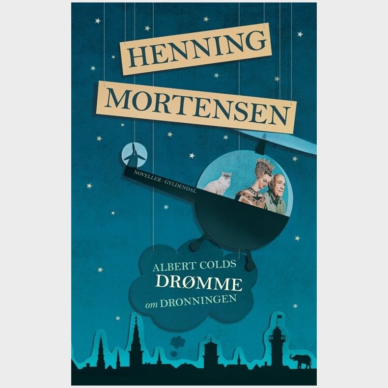Albert Colds Drmme Om Dronningen - Henning Mortensen - Bog