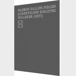 Albertslund Bibliotek Billeder - Deti - Rasmus Halling Nielsen - Bog