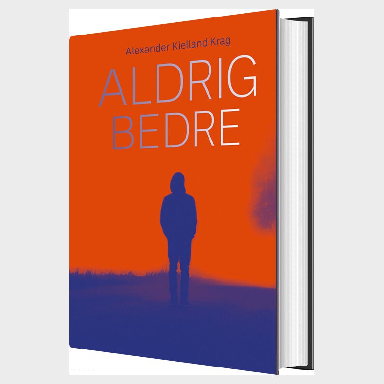 Aldrig Bedre - Alexander Kielland Krag - Bog