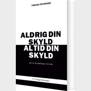 Aldrig Din Skyld, Altid Din Skyld - Tobias Petersen - Bog
