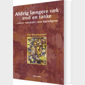 Aldrig Lngere Vk End En Tanke - Per Bregengaard - Bog