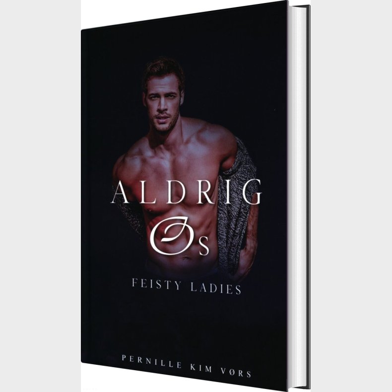 Aldrig Os - Feisty Ladies 4 - Pernille Kim Vrs - Bog