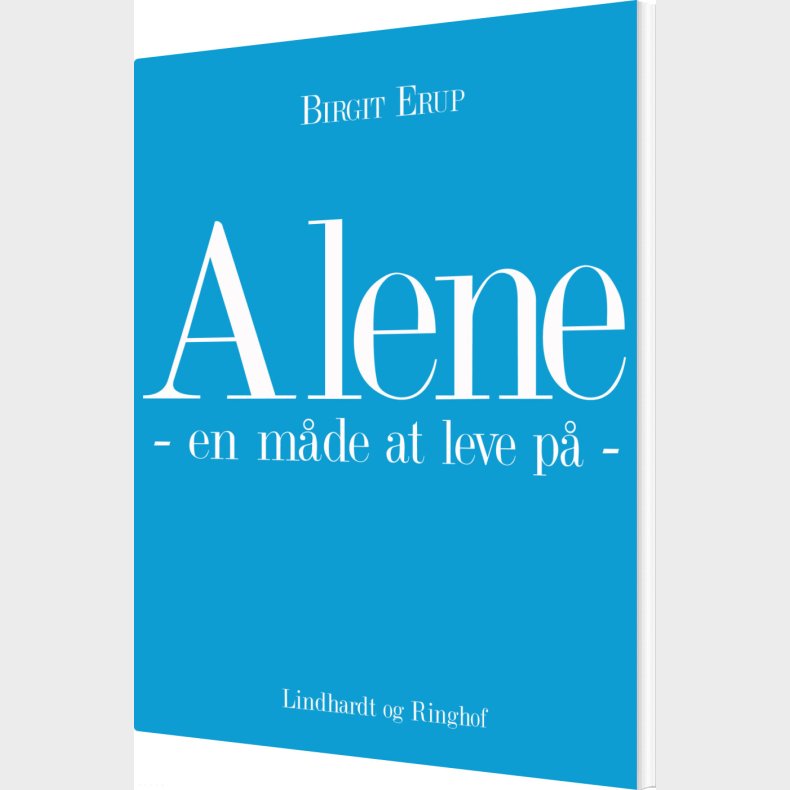 Alene - En Mde At Leve P - Birgit Erup - Bog