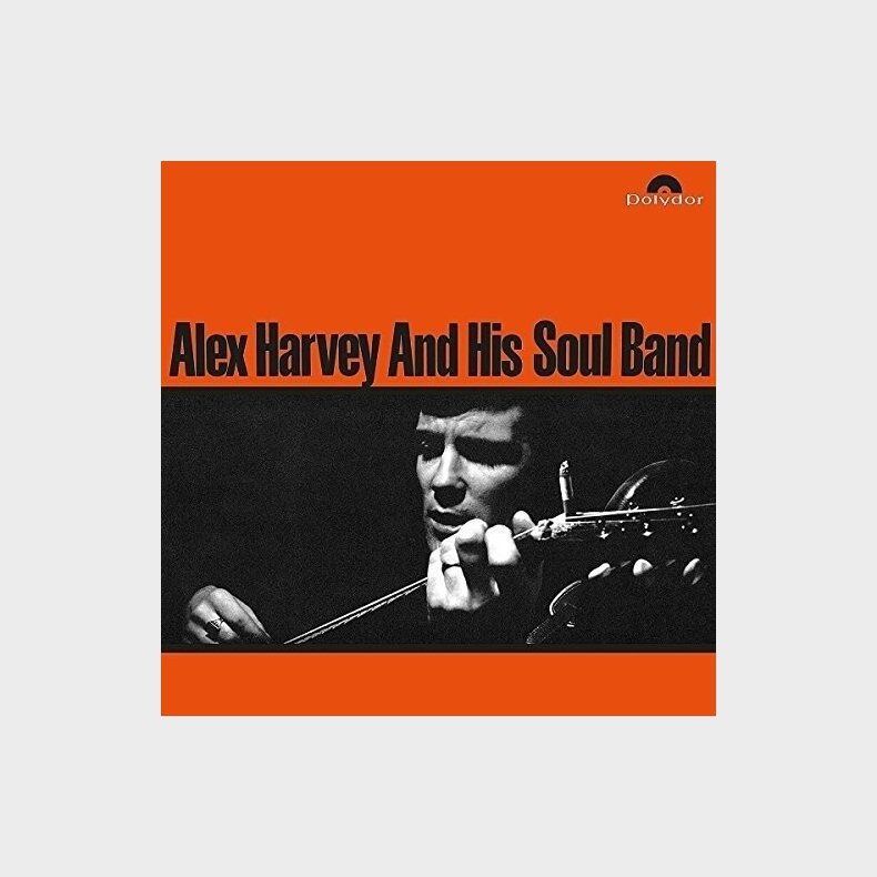 Alex Harvey And His Soul Band - Alex Harvey And His Soul Band - Vinyl Lp
