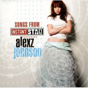 Alexz Johnson - Songs From Instant Star - CD