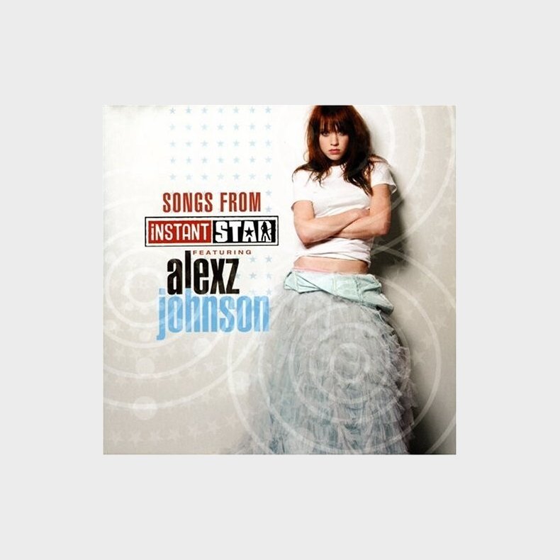 Alexz Johnson - Songs From Instant Star - CD
