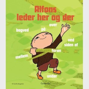 Alfons Leder Her Og Der - Gunilla Bergstrm - Bog