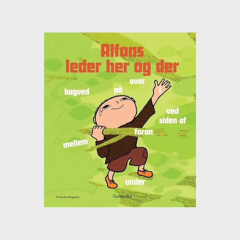 Alfons Leder Her Og Der - Gunilla Bergstrm - Bog