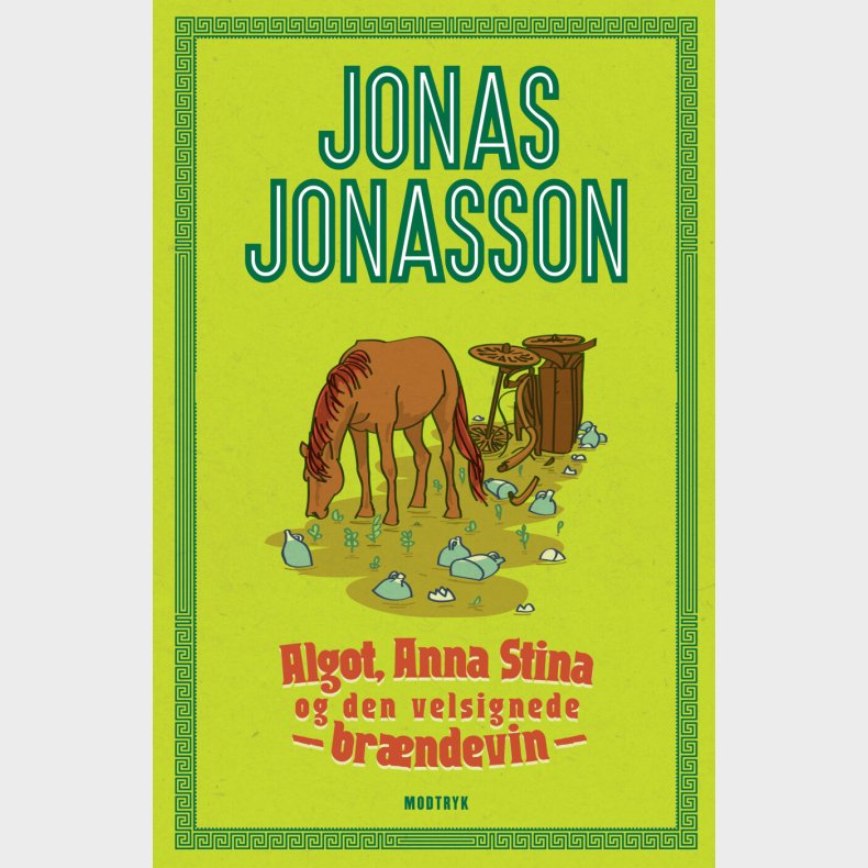 Algot, Anna Stina Og Den Velsignede Brndevin - Jonas Jonasson - Bog