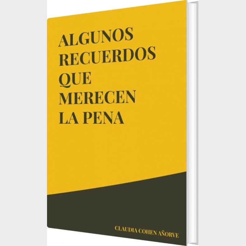 Algunos Recuerdos Que Merecen La Pena - Claudia Cohen Aorve - Spansk Bog