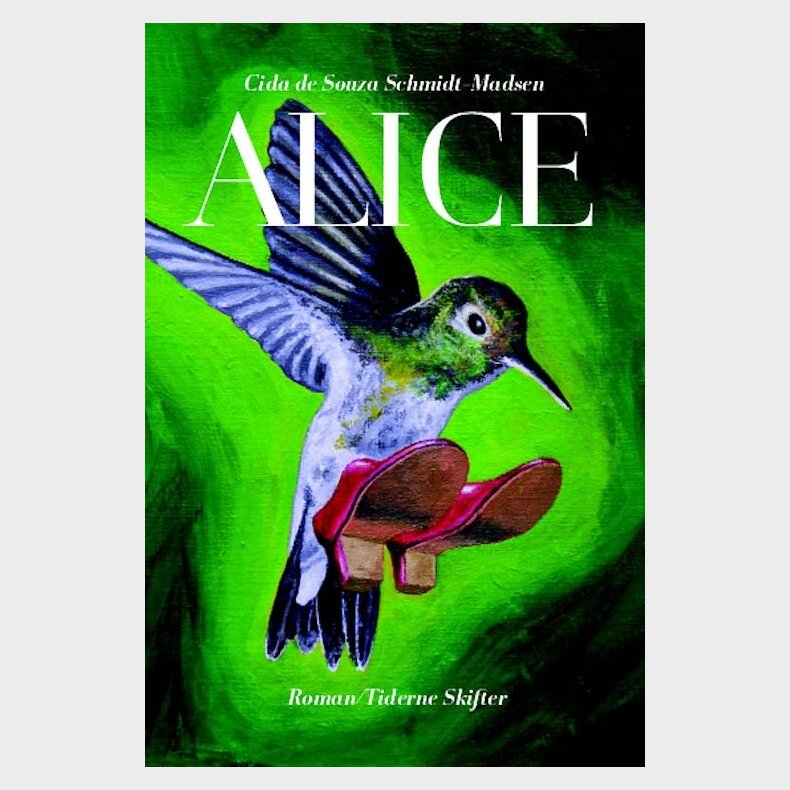 Alice - Cida De Souza Schmidt-madsen - Bog