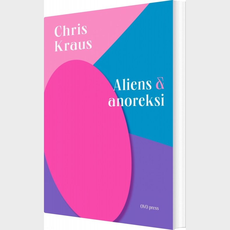 Aliens Og Anoreksi - Chris Kraus - Bog
